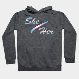 My Pronouns: She/Her Hoodie